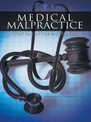 cover image of Medical Malpractice Litigation in the 21st Century